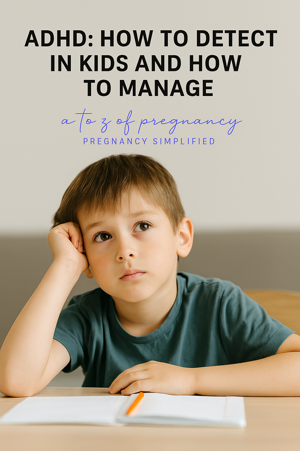 ADHD in Children: How to Detect It Early and Manage It Effectively